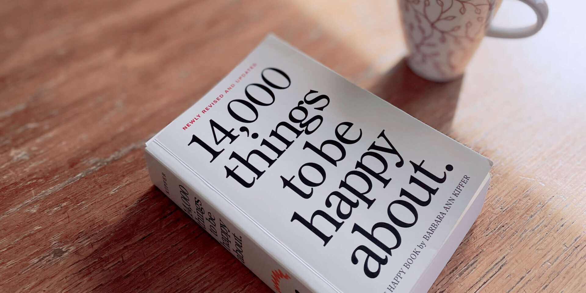 「14000 things to be happy about」 （Barbara Ann Kipfer（バーバラ・アン・キプファー）著）